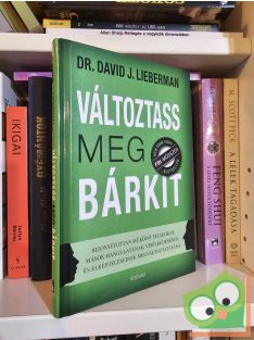 David J. Lieberman: Változtass meg bárkit