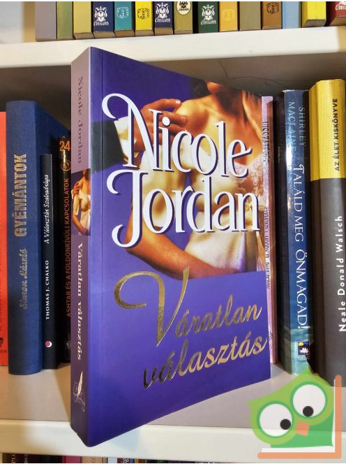 Nicole Jordan: Váratlan választás (Szerelmi csatározások 5.)