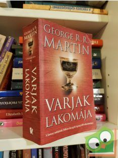   George R. R. Martin: Varjak lakomája (A tűz és jég dala 4.)