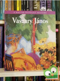   Plesznivy Edit: Vaszary János (A magyar festészet mesterei 9.)