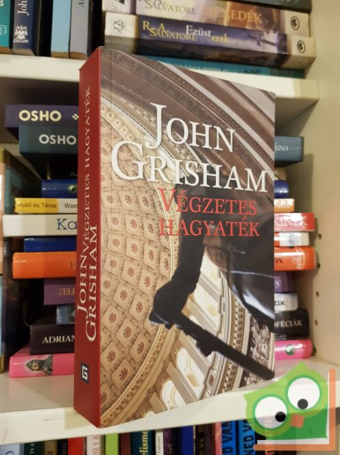 John Grisham: Végzetes hagyaték  (Ritka)