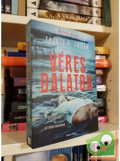 Zajácz D. Zoltán: Véres Balaton (Véres Balaton 1.)