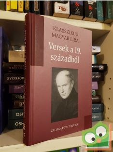 Versek a 19. századból (klasszikus magyar líra 17.)