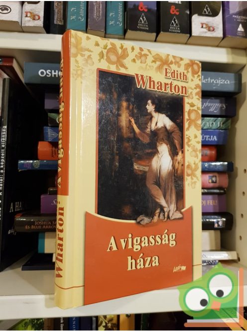 Edith Wharton: A vigasság háza