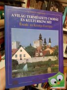 A világ természeti csodái és kultúrkincsei: Dél-Európa