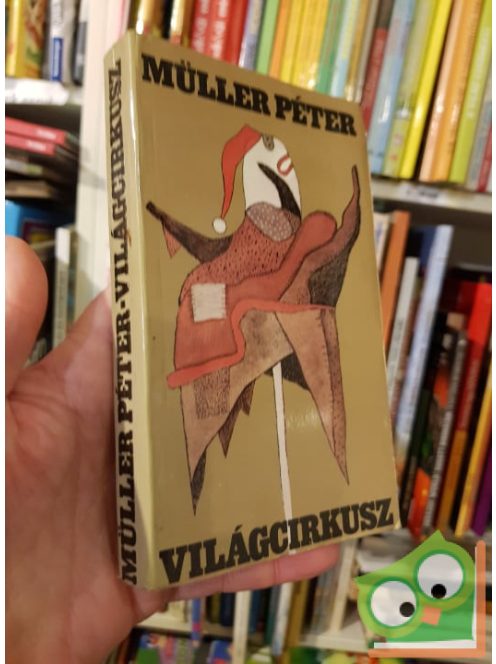 Müller Péter: Világcirkusz