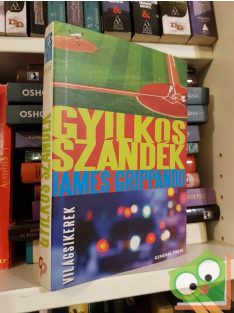 James Grippando: Gyilkos szándék (Világsikerek)