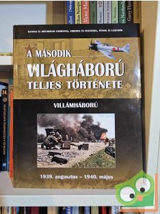   A második világháború teljes története 1. Villámháború