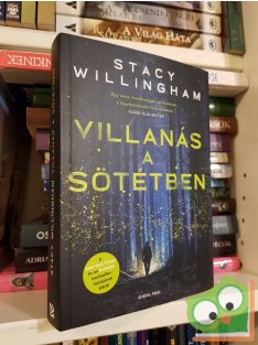 Stacy Willingham: Villanás a sötétben