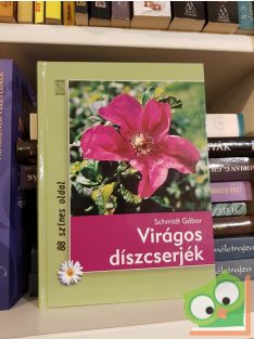 Schmidt Gábor: Virágos díszcserjék