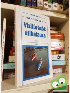 Bokody József: Vízitúrázók ​kézikönyve