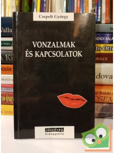 Csepeli György: Vonzalmak és kapcsolatok (dedikált)