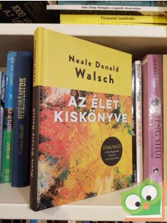 Neale Donald Walsch: Az élet kiskönyve