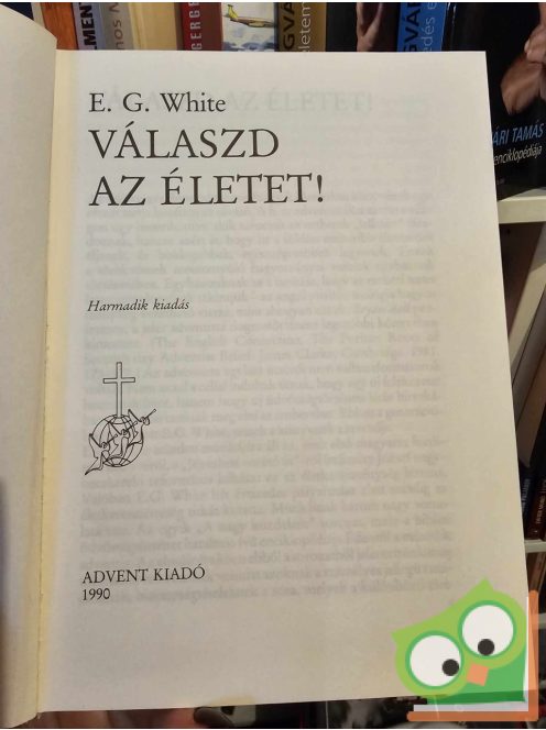 E. G. White: Válaszd az életet!