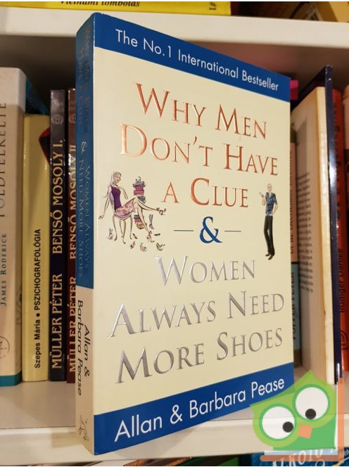 Barbara Pease, Allan Pease: Why Men Don't Have A Clue&Women Always Need More Shoes