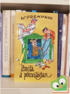 P. G. Wodehouse: Psmith a pénzvilágban