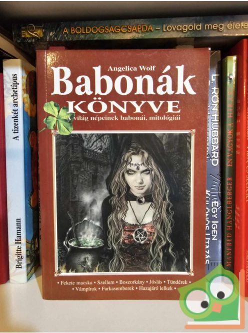 Angelica Wolf: Babonák könyve