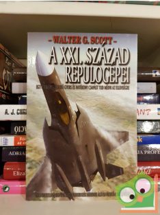 Walter G. Scott: A XXI. század repülőgépei