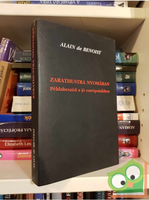 Alain de Benoist: Zarathustra nyomában (ritka)