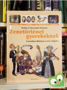   Hans-Günter Heumann, Monika Heumann: Zenetörténet gyerekeknek