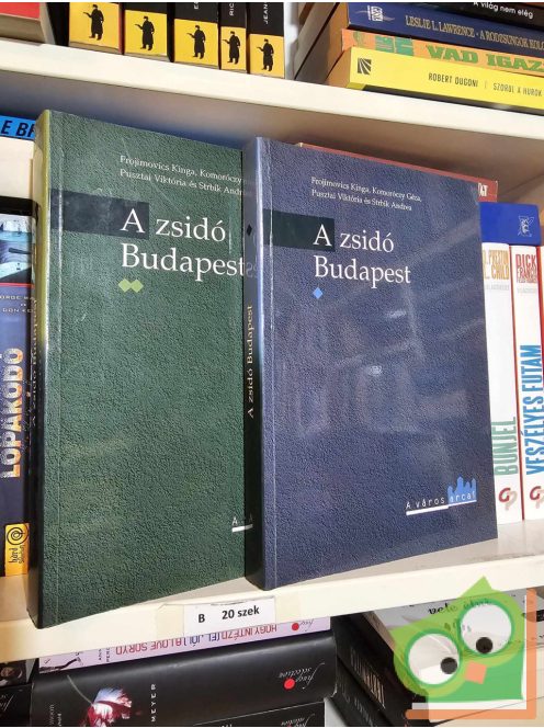 Frojimovics Kinga - Komoróczy Géza - Pusztai Viktória - Strbik Andrea: A zsidó Budapest I-II.